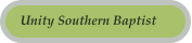Unity Southern Baptist