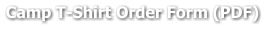 Camp T-Shirt Order Form (PDF)