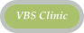 VBS Clinic