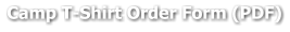 Camp T-Shirt Order Form (PDF)
