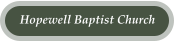 Hopewell Baptist Church