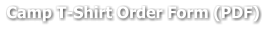 Camp T-Shirt Order Form (PDF)