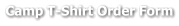 Camp T-Shirt Order Form